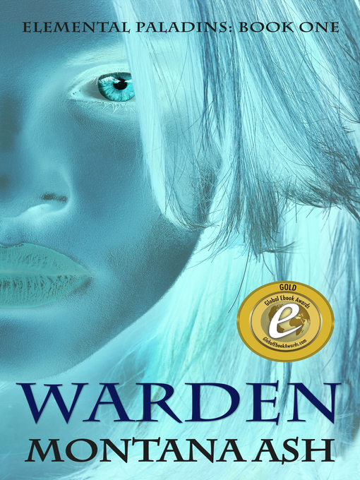 Title details for Warden (Book One of the Elemental Paladins series) by Montana Ash - Available